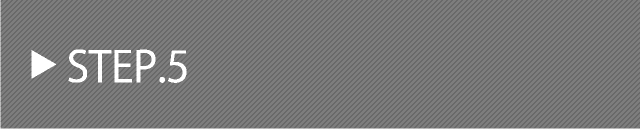 STEP.5