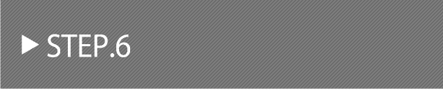 STEP.6